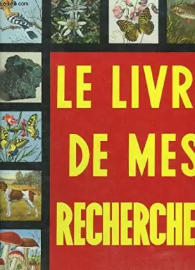 Couverture du produit · Le Livre de mes Recherches.