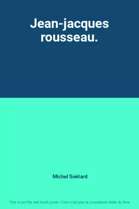 Couverture du produit · Jean-jacques rousseau.