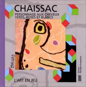 Couverture du produit · Gaston Chaissac : personnage aux cheveux verts, roses et blancs - L'art en jeu