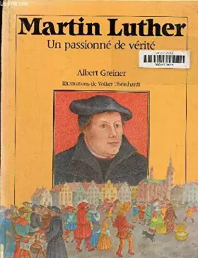 Couverture du produit · MARTIN LUTHER. Un passionné de vérité