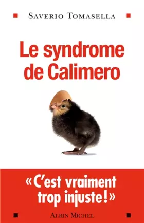 Couverture du produit · Le Syndrome de Calimero: Derrière la plainte,un sentimet d'injustice