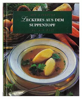 Couverture du produit · Mit Rezepten um die Welt,Leckeres aus dem Suppentopf