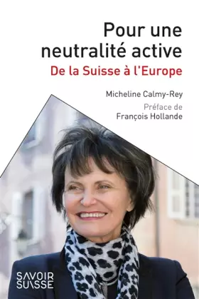 Couverture du produit · Pour une neutralité active. De la Suisse à l'Europe