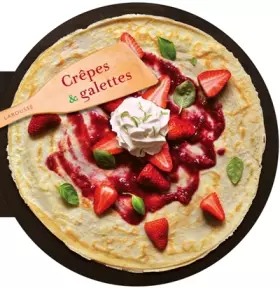 Couverture du produit · Crêpes et galettes - Les meilleures recettes
