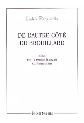 Couverture du produit · De l'autre côté du brouillard. Essai sur le roman français contemporain
