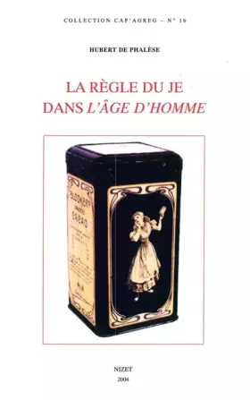 Couverture du produit · La Règle du je dans l'Âge d'Homme de Michel Leiris