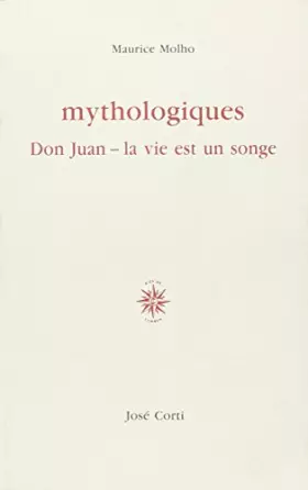 Couverture du produit · Mythologiques. Don Juan - la vie est un songe