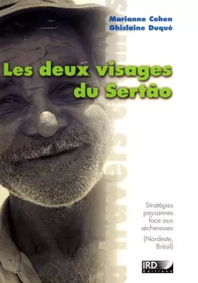 Couverture du produit · Les deux visage du Sertao: Stratégies paysannes face aux sécheresses (Nordeste, Brésil).