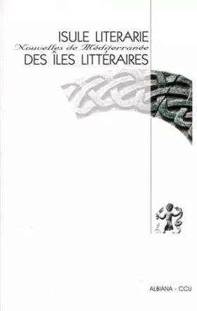 Couverture du produit · Isule literarie : Des îles littéraires, nouvelles de Méditerranée (édition bilingue corse-français)