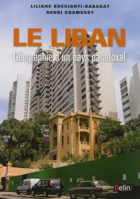 Couverture du produit · Le Liban - Géographie d'un pays paradoxal