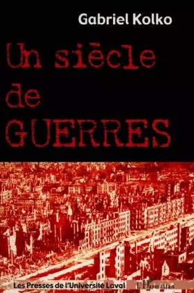 Couverture du produit · Un siecle de guerres. politique, conflits et societe depuis 1914
