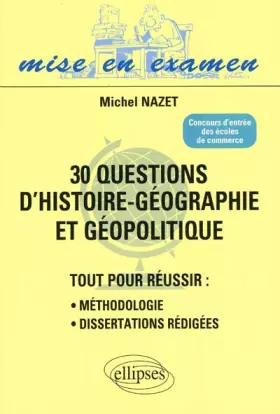 Couverture du produit · 30 questions d'histoire-géographie et géopolitique : concours d'entrée des écoles de commerce