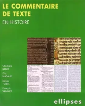 Couverture du produit · Le commentaire de texte en Histoire