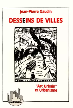 Couverture du produit · Desseins de villes : Art urbain et urbanisme