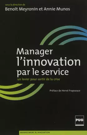 Couverture du produit · Manager l'innovation par le service : Un levier pour sortir de la crise