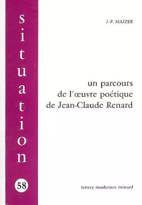 Couverture du produit · Un parcours de l'oeuvre poétique de Jean-Claude Renard