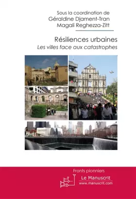 Couverture du produit · Résiliences urbaines. Les villes face aux catastrophes