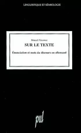 Couverture du produit · Sur le texte : Enonciation et mots du discours en allemand