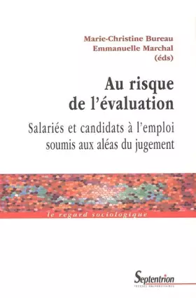 Couverture du produit · Au risque de l'évaluation : Salariés et candidats à l'emploi soumis aux aléas du jugement