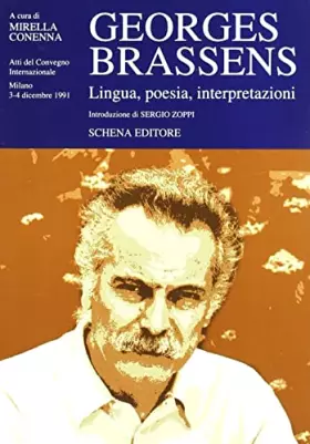 Couverture du produit · Georges Brassens. Lingua, poesia, interpretazione. Atti del convegno Internazionale (Milano, 3-4 dicembre 1991)