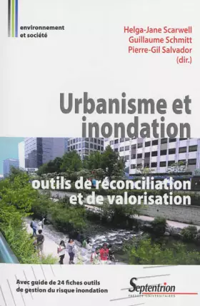 Couverture du produit · URBANISME ET INONDATION : OUTILS DE RECONCILIATION ET DE VALORISATION
