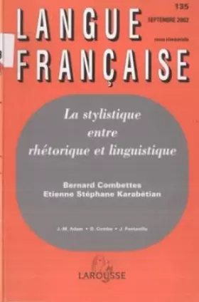 Couverture du produit · Langue française N° 135 Septembre 2002 : La stylistique entre rhétorique et linguistique