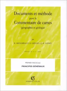 Couverture du produit · Documents et méthode pour le commentaire de cartes, tome 1. Principes généraux