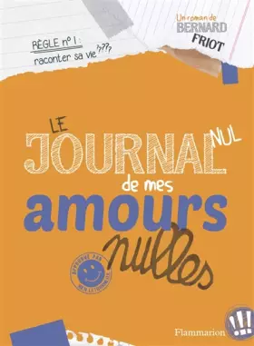 Couverture du produit · Le journal nul de mes amours nulles