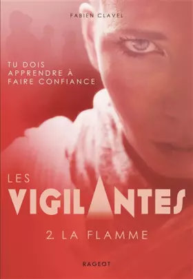 Couverture du produit · Les vigilantes - La flamme