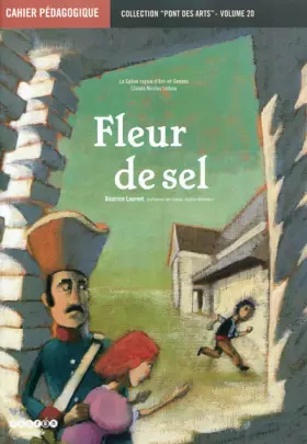 Couverture du produit · Fleur de sel (La Saline royale d'Arc-et-Senans, Claude Nicolas Ledoux): Cahier pédagogique