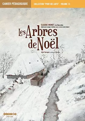 Couverture du produit · Les Arbres de Noël: Claude Monet, La Charrette