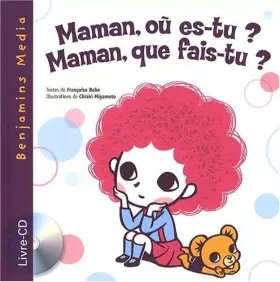 Couverture du produit · Maman, où es-tu ? Maman, que fais-tu ? (+CD)