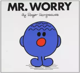 Couverture du produit · Mr. Worry (Mr. Men Classic Library)