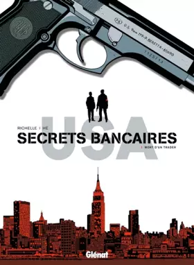 Couverture du produit · Secrets Bancaires USA - Tome 01: Mort d'un trader
