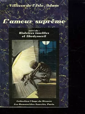 Couverture du produit · L'Amour suprême Suivi de Histoires insolites Et Akedysseril (L'Ange du bizarre)