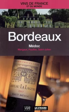 Couverture du produit · Bordeaux - Médoc : Margaux, Pauillac, Saint-Julien