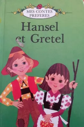 Couverture du produit · hansel et gretel mes contes preferes