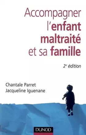 Couverture du produit · Accompagner l'enfant maltraité et sa famille