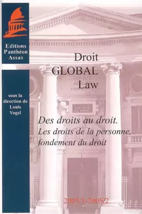 Couverture du produit · DES DROITS AU DROIT: LES DROITS DE LA PERSONNE, FONDEMENT DU DROIT.