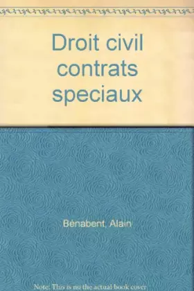 Couverture du produit · DROIT CIVIL. Les contrats spéciaux, civils et commerciaux, 3ème édition
