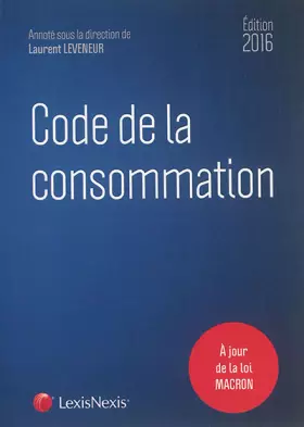 Couverture du produit · Code de la consommation 2016