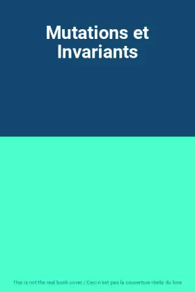 Couverture du produit · Mutations et Invariants