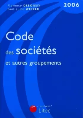 Couverture du produit · Code des sociétés et autres groupements : Edition 2006 (ancienne édition)