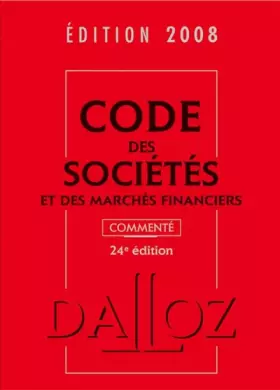 Couverture du produit · Code des sociétés et des marchés financiers 2008 : Commenté