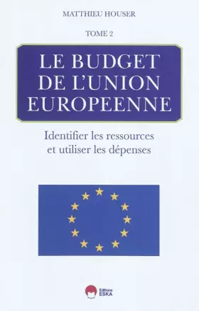 Couverture du produit · LE BUDGET DE L'UNION EUROPEENNE-TOME 2
