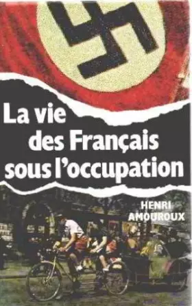 Couverture du produit · La Vie Des Français Sous L'occupation - 2 - Les Années Noires