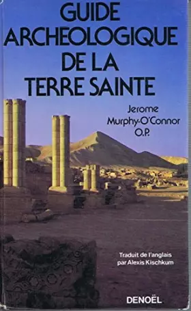 Couverture du produit · Guide Archéologique de la Terre Sainte