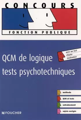 Couverture du produit · QCM DE LOGIQUE TESTS PSYCHOTECHNIQUES (Ancienne édition)