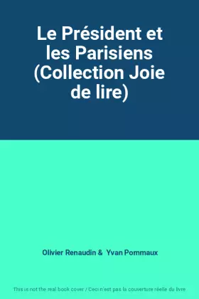 Couverture du produit · Le Président et les Parisiens (Collection Joie de lire)