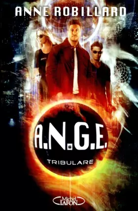 Couverture du produit · A.N.G.E tome 6: Tribulare